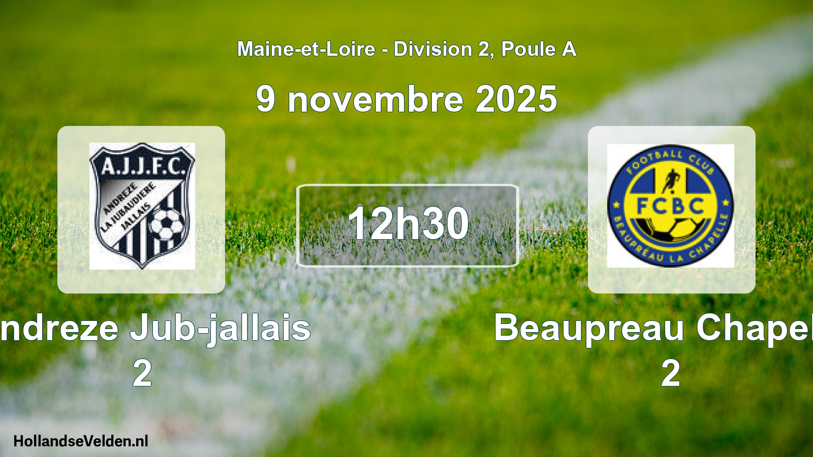 Scheduled Match: Andreze Jub-jallais 2 - Beaupreau Chapelle 2 (9 November 2025)