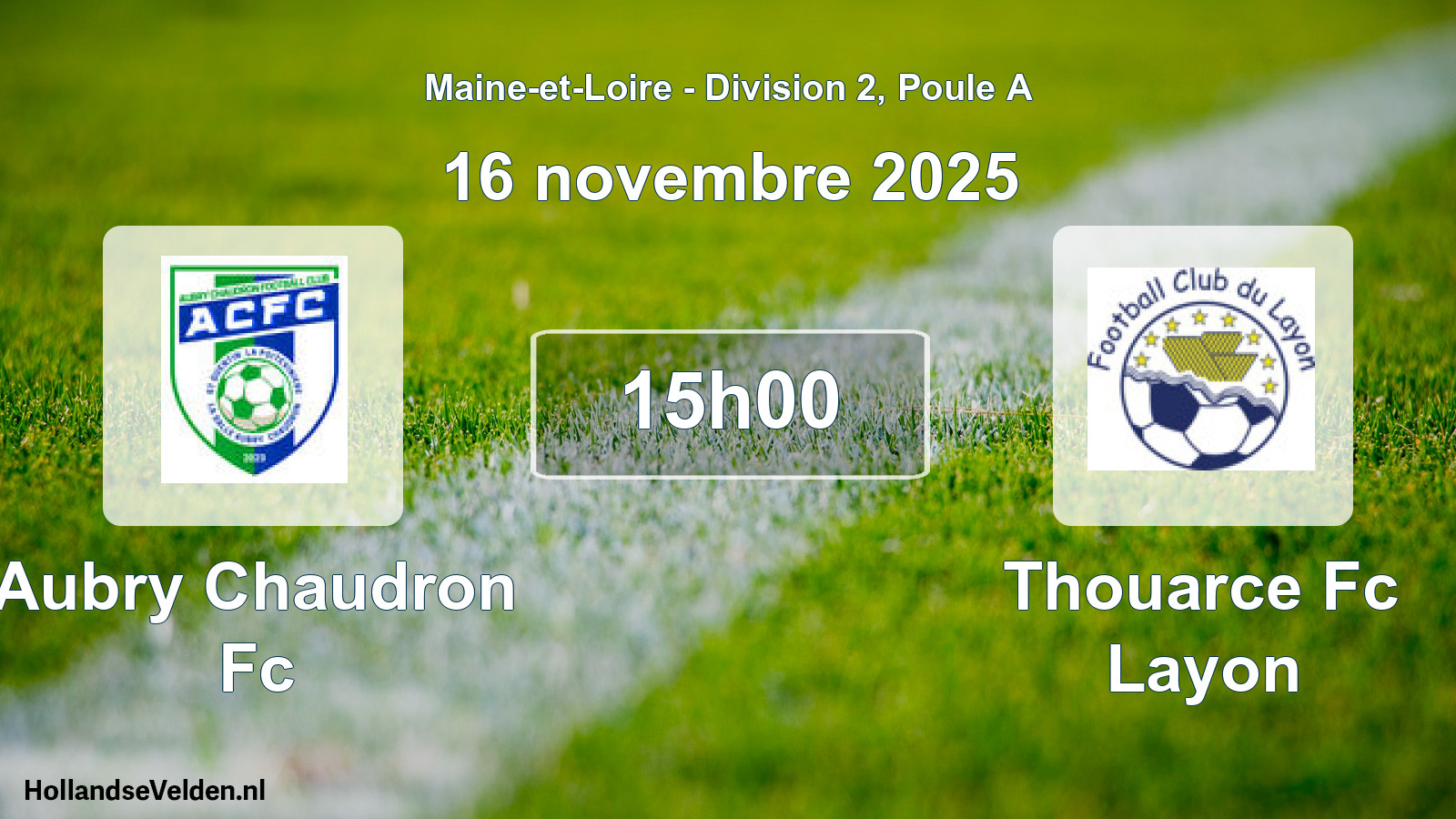 Scheduled Match: Aubry Chaudron Fc - Thouarce Fc Layon (16 November 2025)