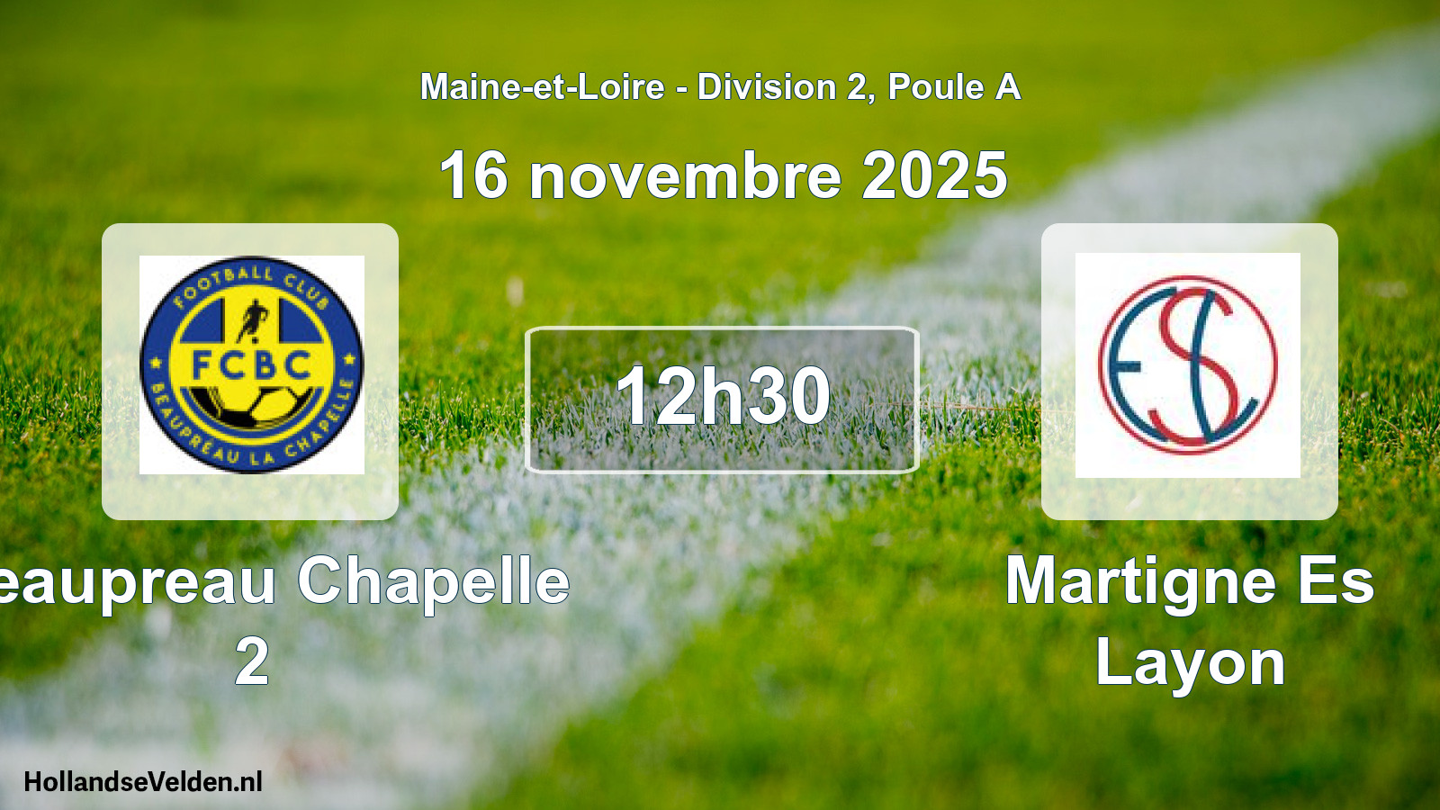 Scheduled Match: Beaupreau Chapelle 2 - Martigne Es Layon (16 November 2025)