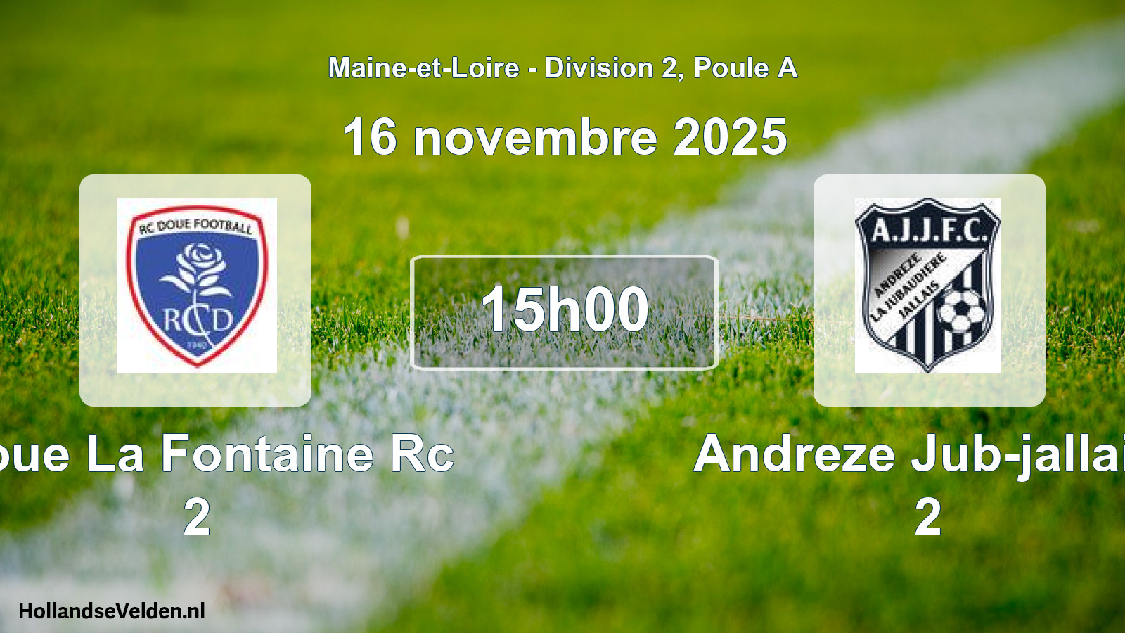 Geplande wedstrijd: Doue La Fontaine Rc 2 - Andreze Jub-jallais 2 (16 november 2025)