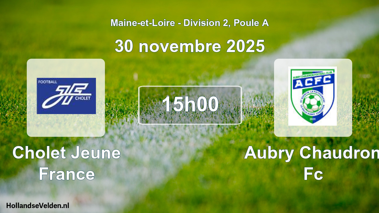 Geplande wedstrijd: Cholet Jeune France - Aubry Chaudron Fc (30 novembre 2025)