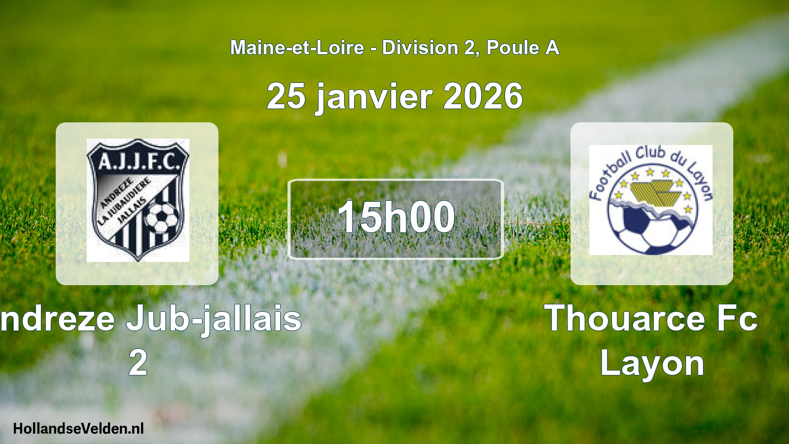 Scheduled Match: Andreze Jub-jallais 2 - Thouarce Fc Layon (25 January 2026)