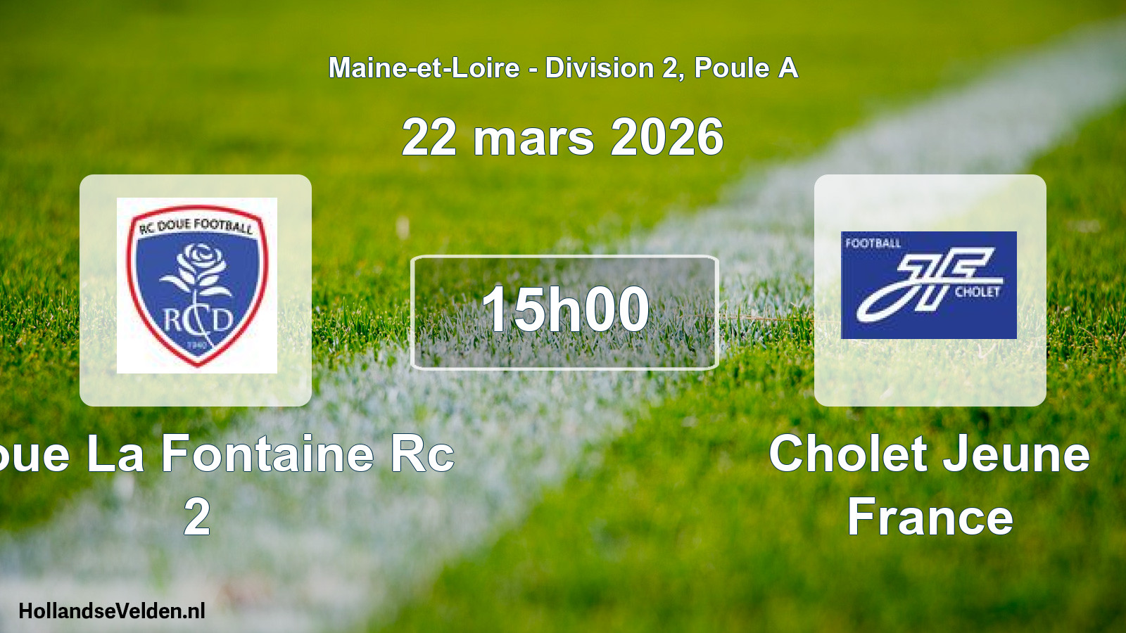 Geplande wedstrijd: Doue La Fontaine Rc 2 - Cholet Jeune France (22 mars 2026)