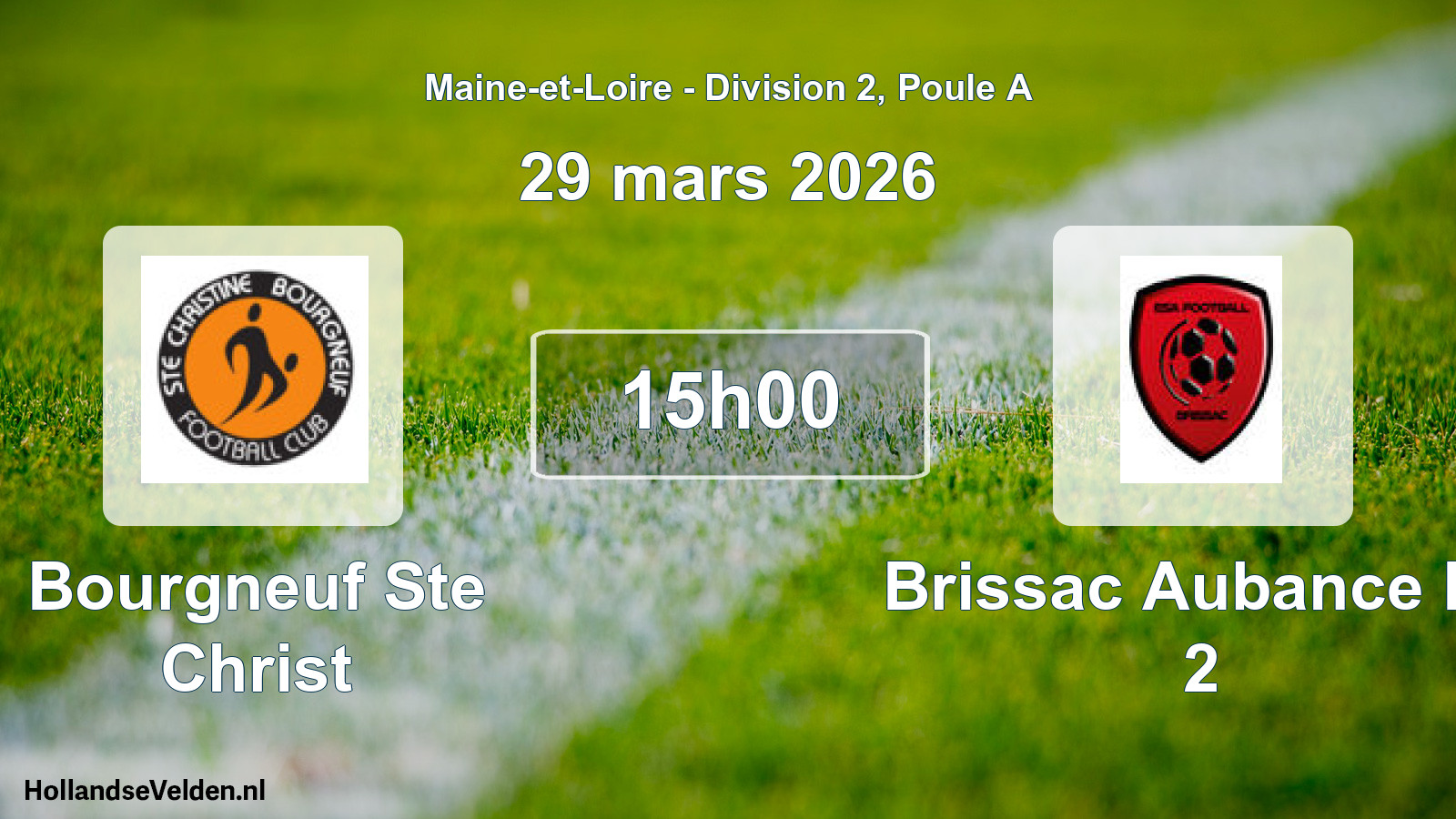 Geplande wedstrijd: Bourgneuf Ste Christ - Brissac Aubance Es 2 (29 mars 2026)