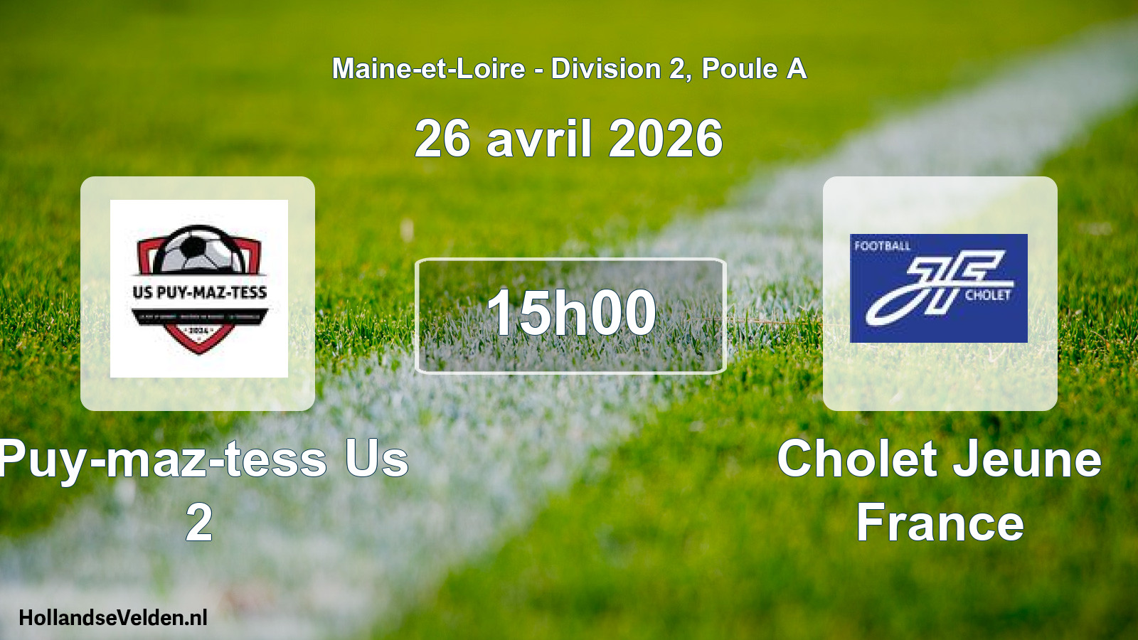 Geplande wedstrijd: Puy-maz-tess Us 2 - Cholet Jeune France (26 april 2026)