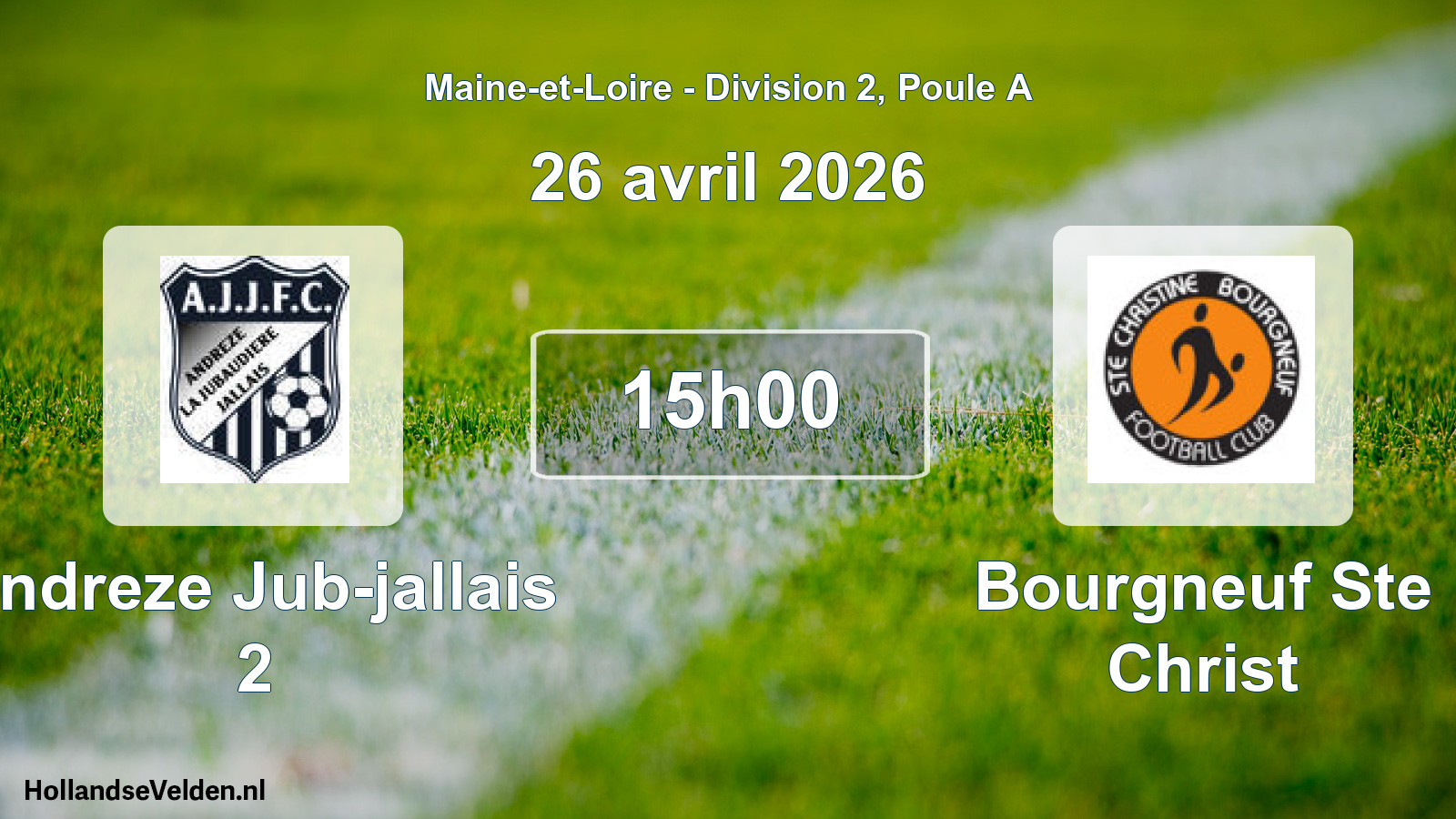 Scheduled Match: Andreze Jub-jallais 2 - Bourgneuf Ste Christ (26 April 2026)
