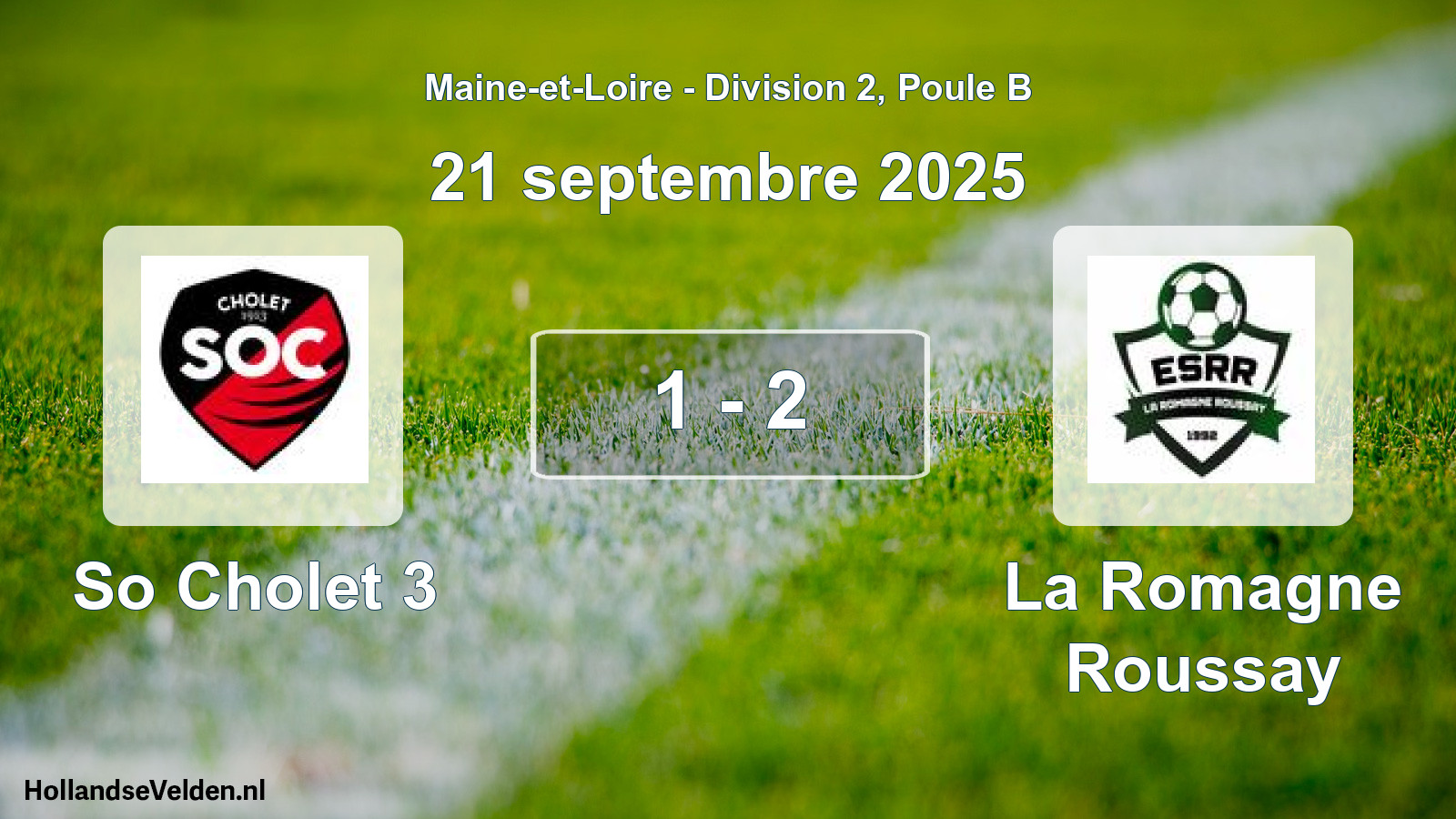 Gespeelde wedstrijd: So Cholet 3 - La Romagne Roussay 1 - 2 (21 septembre 2025)