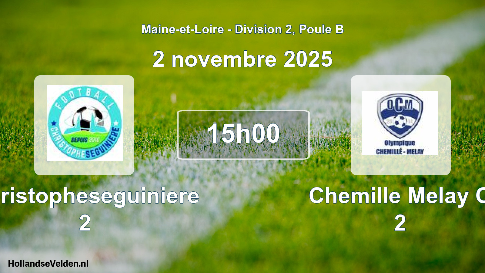 Geplande wedstrijd: Christopheseguiniere 2 - Chemille Melay O 2 (2 novembre 2025)