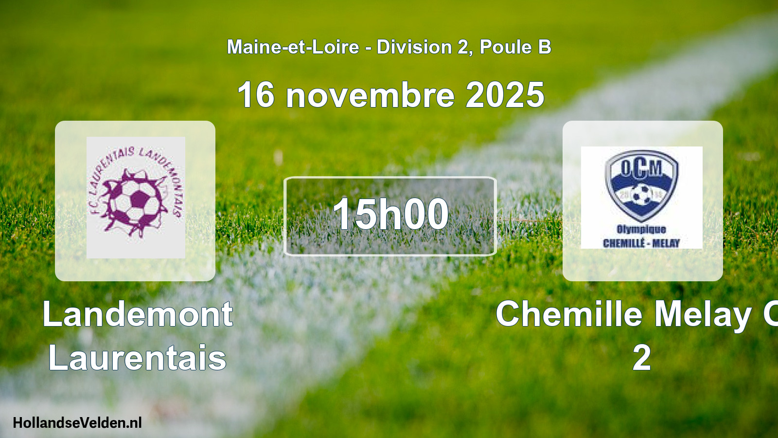 Geplande wedstrijd: Landemont Laurentais - Chemille Melay O 2 (16 november 2025)