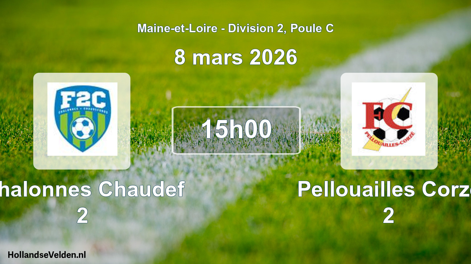 Geplande wedstrijd: Chalonnes Chaudef 2 - Pellouailles Corze 2 (8 maart 2026)