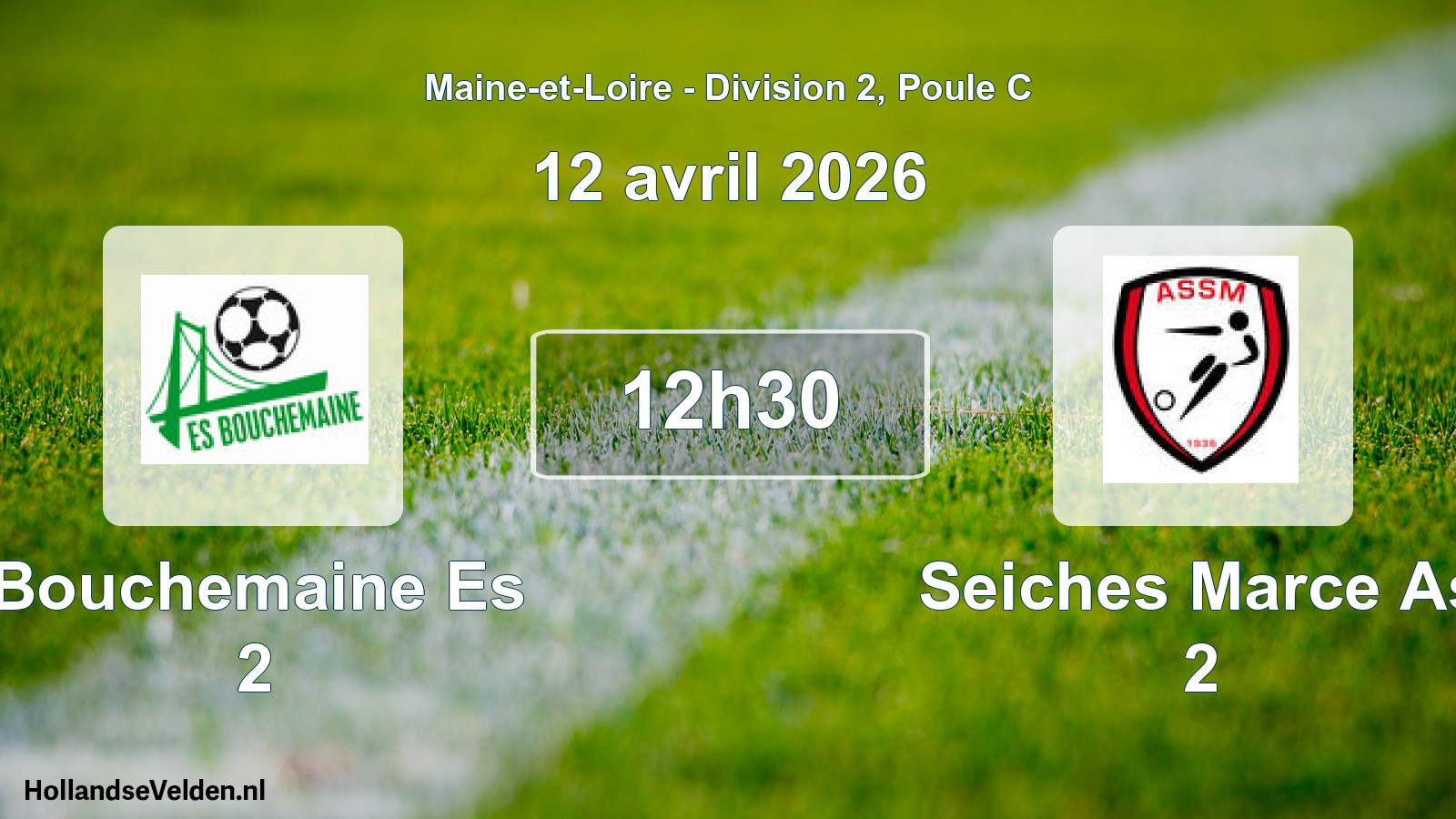Geplande wedstrijd: Bouchemaine Es 2 - Seiches Marce As 2 (12 avril 2026)