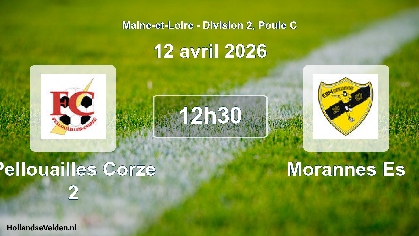 Geplande wedstrijd: Pellouailles Corze 2 - Morannes Es (12 april 2026)
