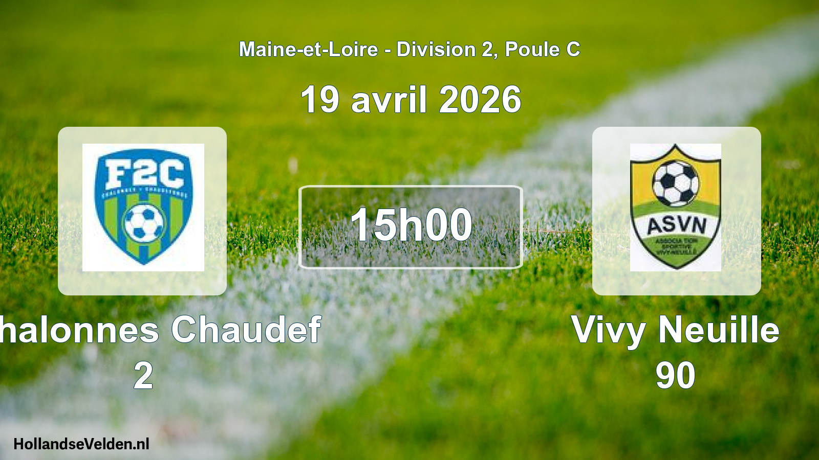 Scheduled Match: Chalonnes Chaudef 2 - Vivy Neuille 90 (19 April 2026)