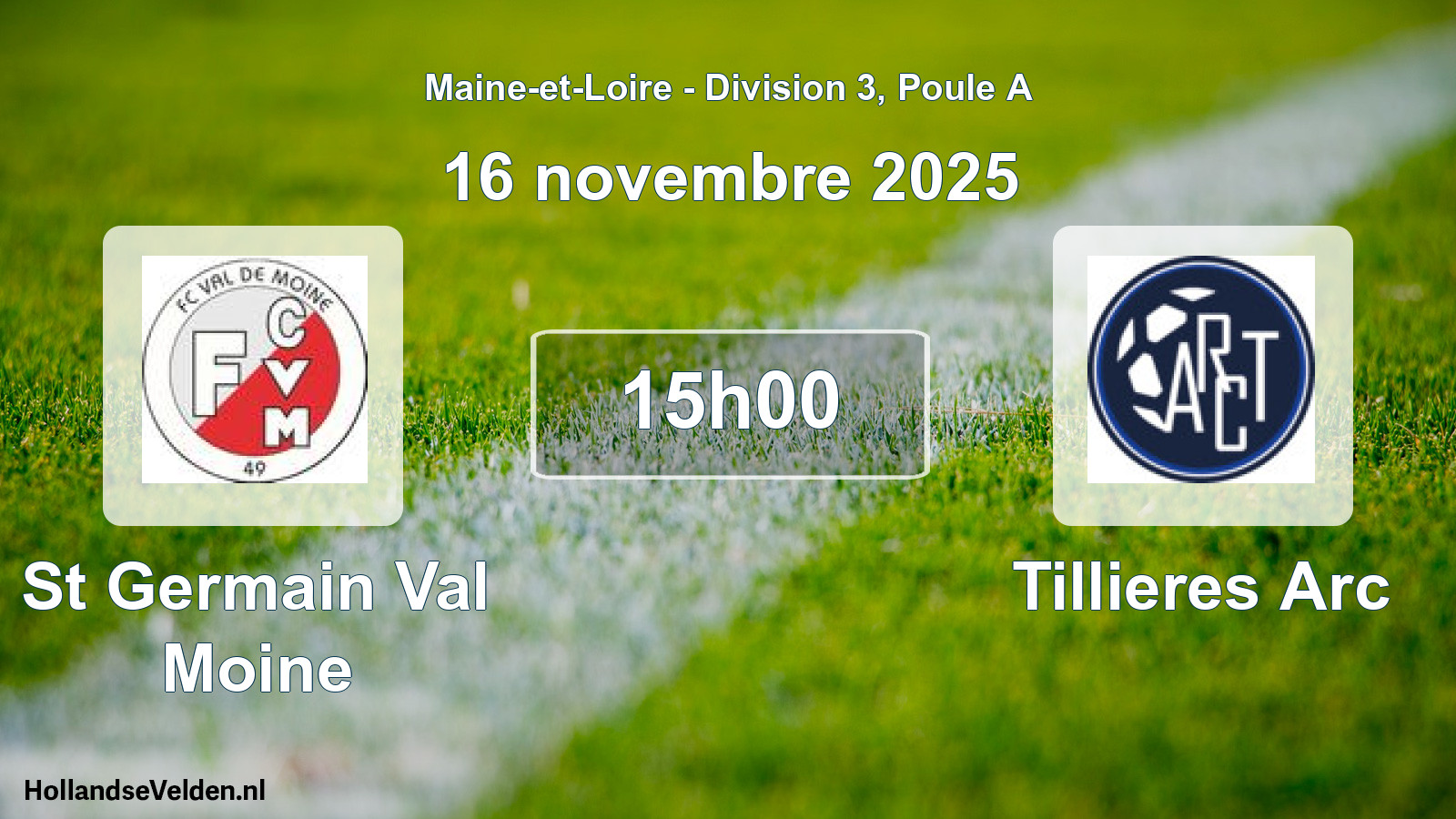 Geplande wedstrijd: St Germain Val Moine - Tillieres Arc (16 novembre 2025)