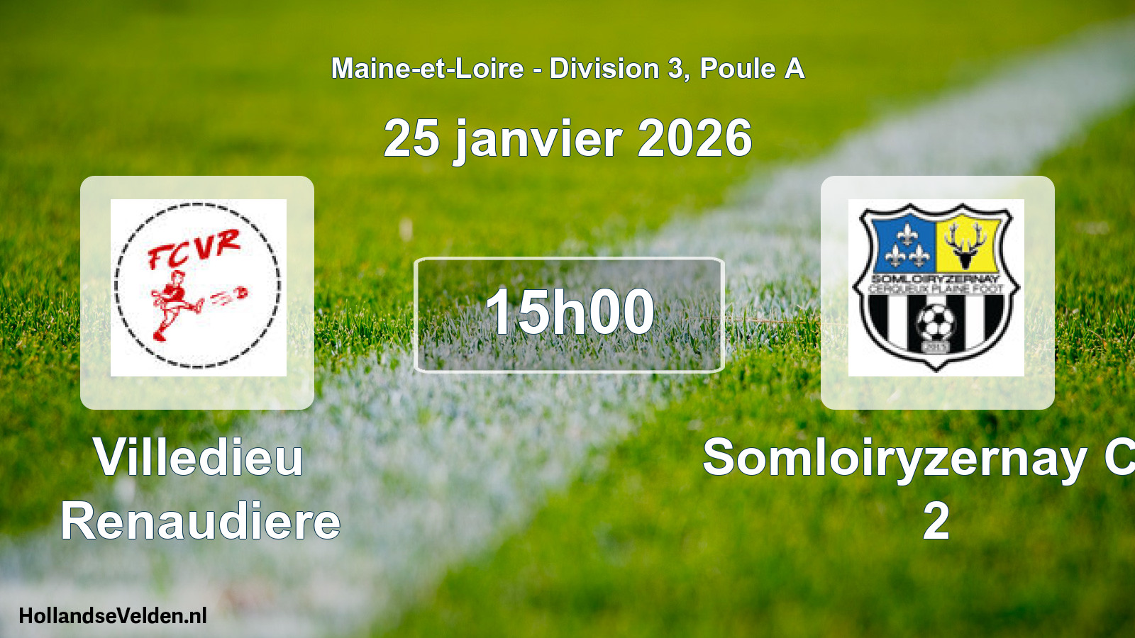 Geplande wedstrijd: Villedieu Renaudiere - Somloiryzernay Cp 2 (25 januari 2026)
