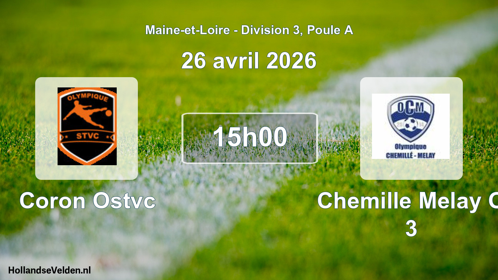 Geplande wedstrijd: Coron Ostvc - Chemille Melay O 3 (26 april 2026)