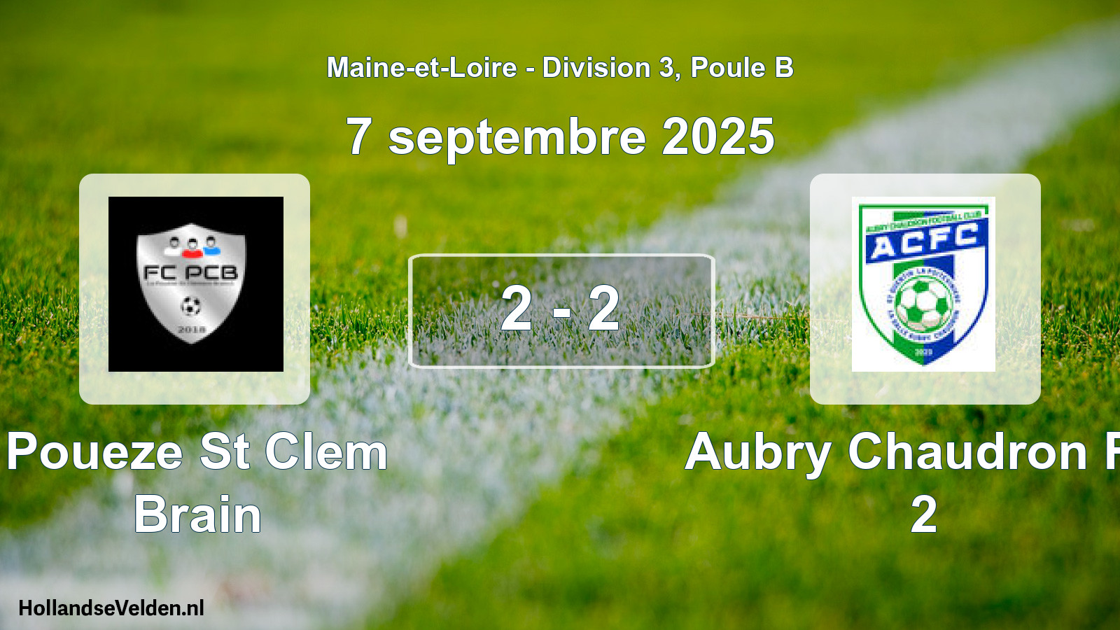 Gespeelde wedstrijd: Poueze St Clem Brain - Aubry Chaudron Fc 2 2 - 2 (7 septembre 2025)