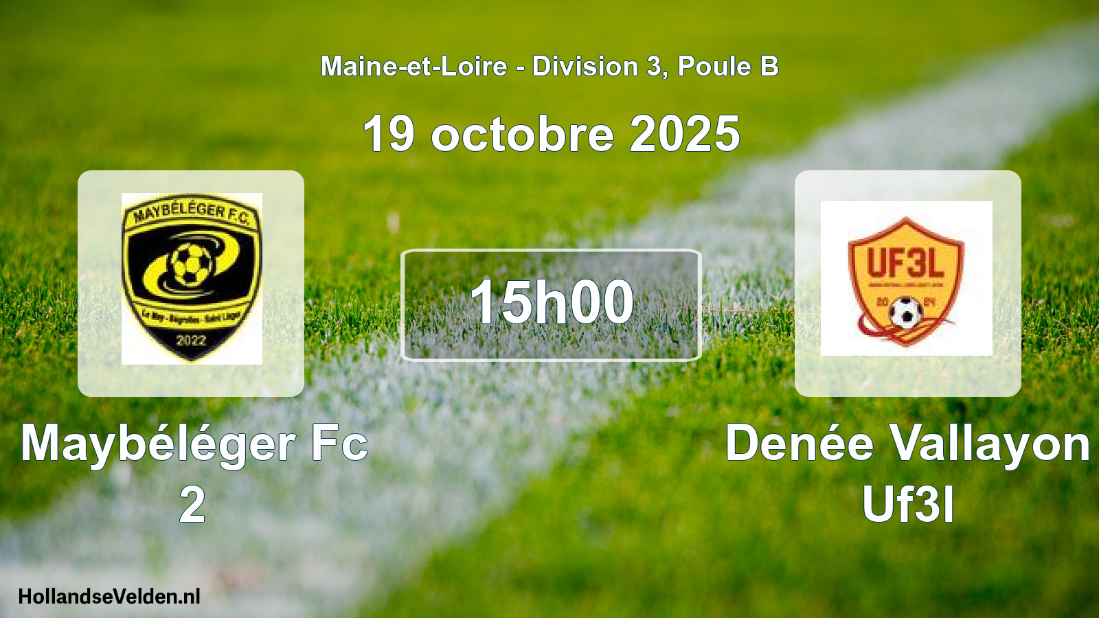 Scheduled Match: Maybéléger Fc 2 - Denée Vallayon Uf3l (19 October 2025)