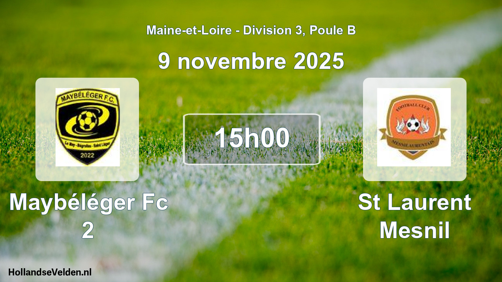 Geplande wedstrijd: Maybéléger Fc 2 - St Laurent Mesnil (9 november 2025)
