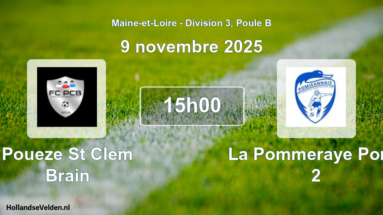 Geplande wedstrijd: Poueze St Clem Brain - La Pommeraye Pomj. 2 (9 november 2025)
