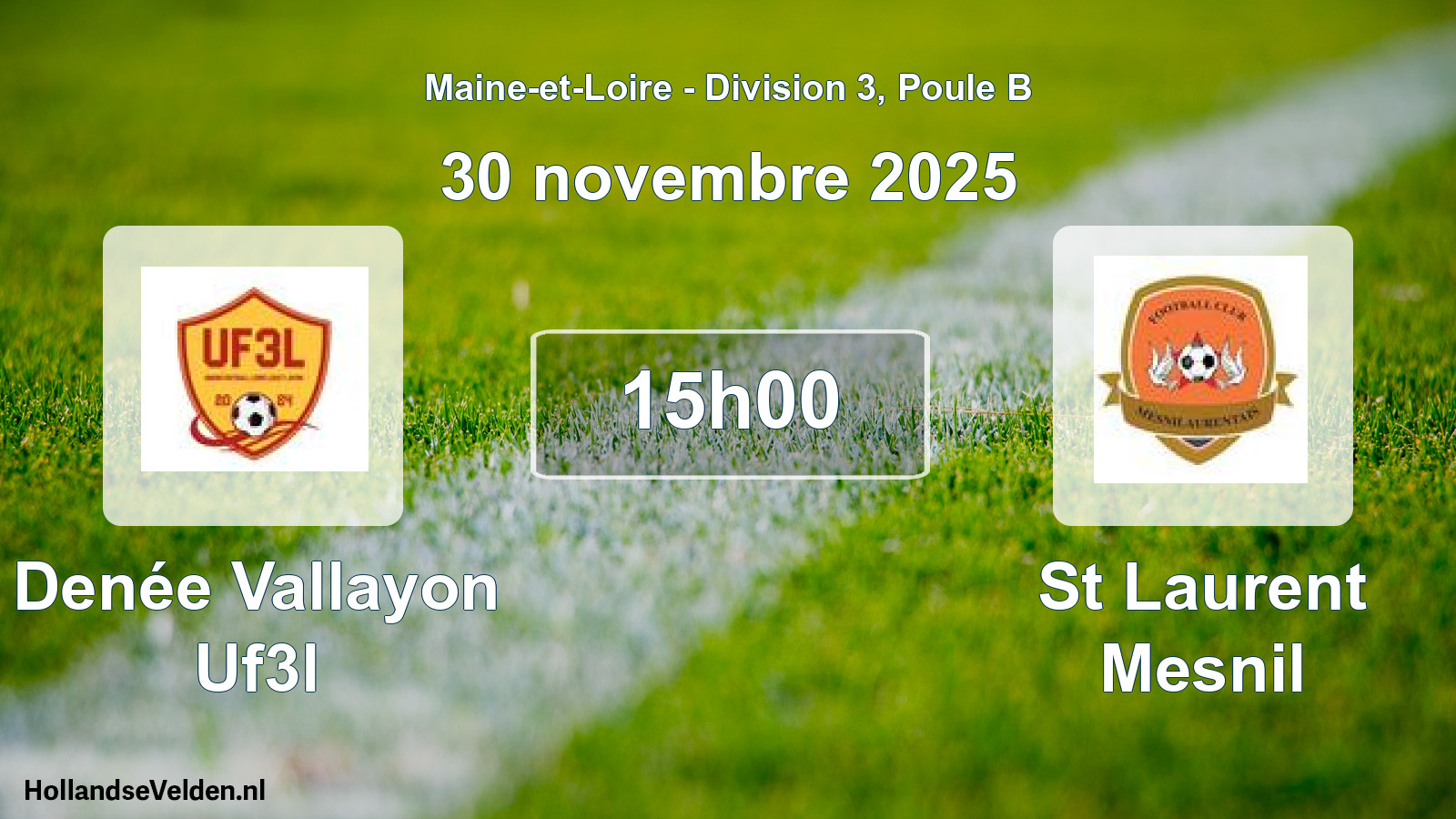 Geplande wedstrijd: Denée Vallayon Uf3l - St Laurent Mesnil (30 november 2025)