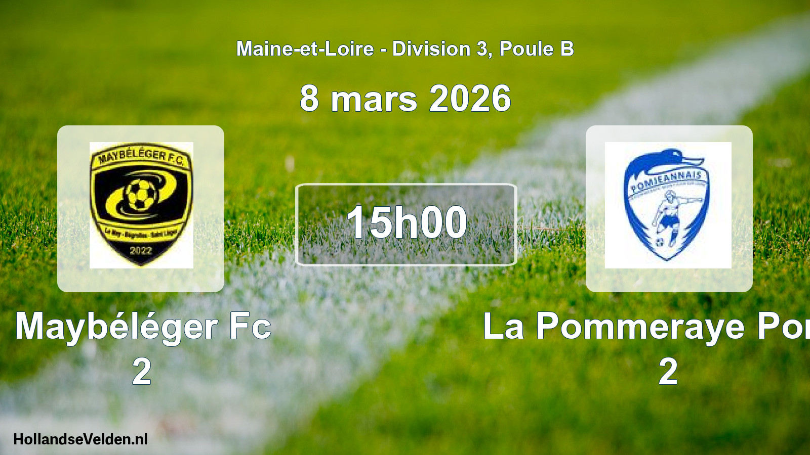 Geplande wedstrijd: Maybéléger Fc 2 - La Pommeraye Pomj. 2 (8 maart 2026)