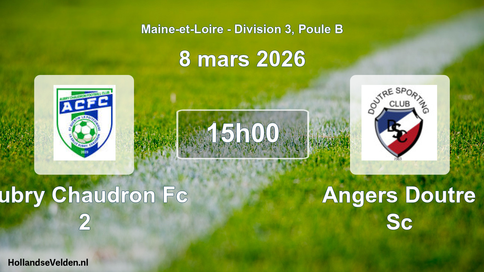 Geplande wedstrijd: Aubry Chaudron Fc 2 - Angers Doutre Sc (8 mars 2026)