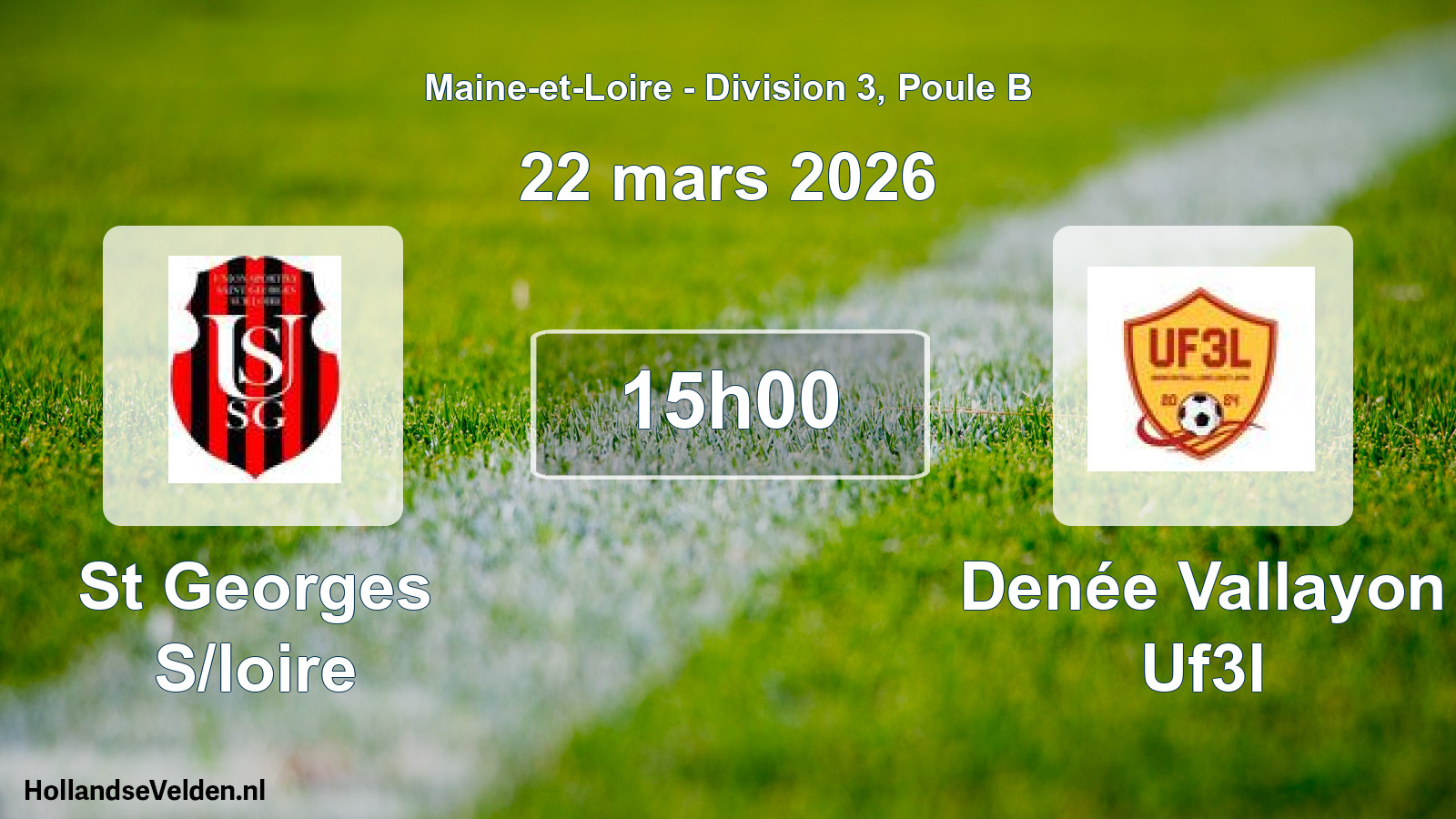 Geplande wedstrijd: St Georges S/loire - Denée Vallayon Uf3l (22 maart 2026)