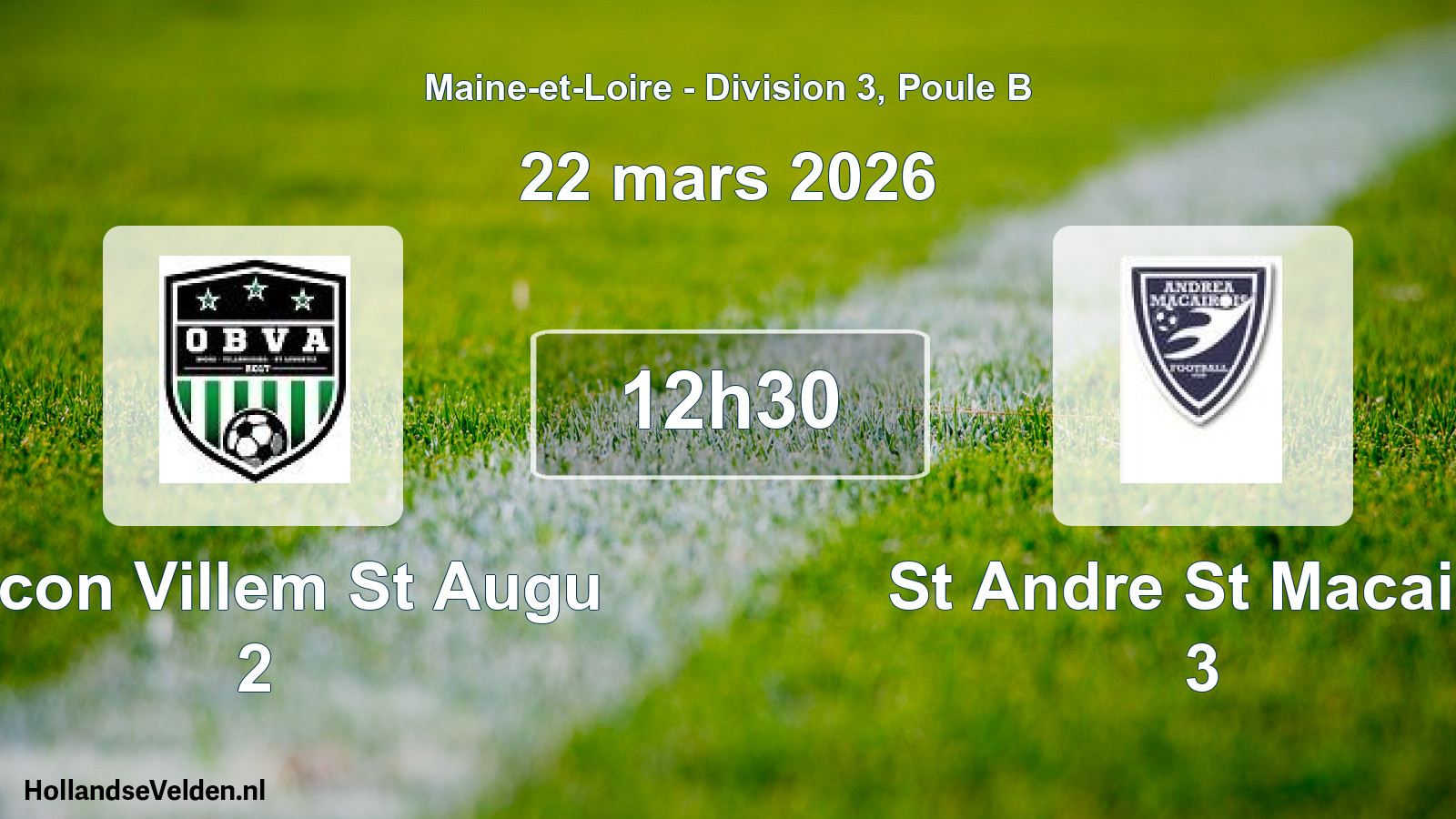 Geplande wedstrijd: Becon Villem St Augu 2 - St Andre St Macaire 3 (22 maart 2026)