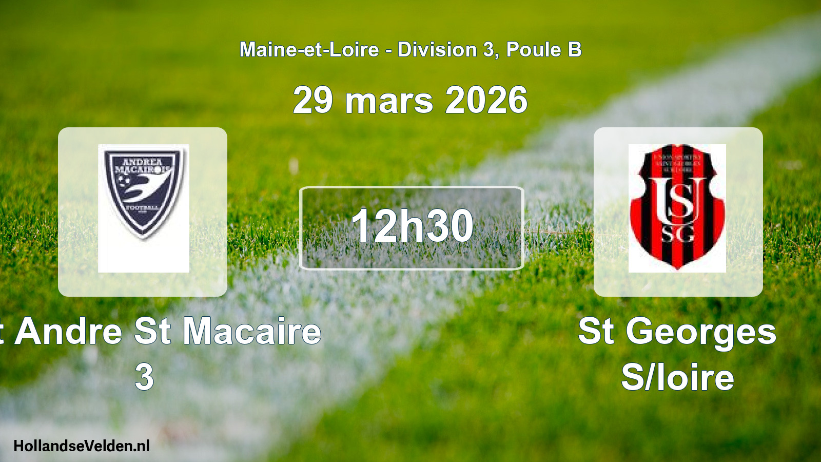 Geplande wedstrijd: St Andre St Macaire 3 - St Georges S/loire (29 maart 2026)