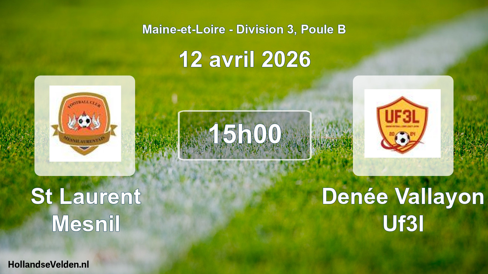 Geplande wedstrijd: St Laurent Mesnil - Denée Vallayon Uf3l (12 avril 2026)