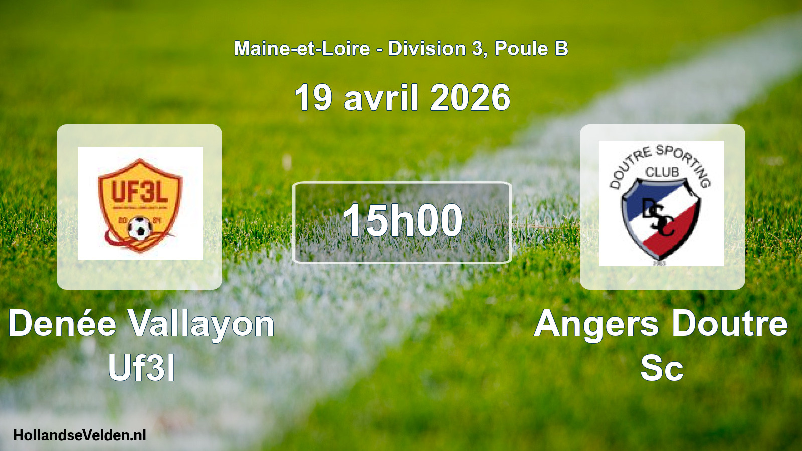 Geplande wedstrijd: Denée Vallayon Uf3l - Angers Doutre Sc (19 avril 2026)