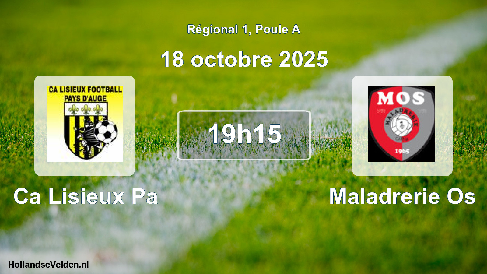 Geplande wedstrijd: Ca Lisieux Pa - Maladrerie Os (18 oktober 2025)