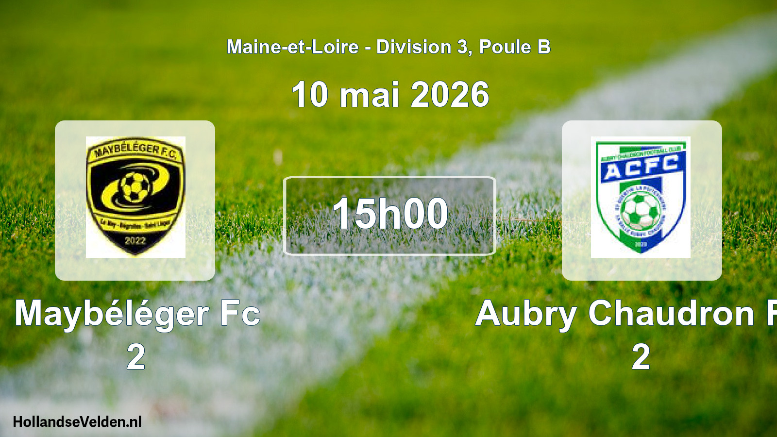 Geplande wedstrijd: Maybéléger Fc 2 - Aubry Chaudron Fc 2 (10 mai 2026)