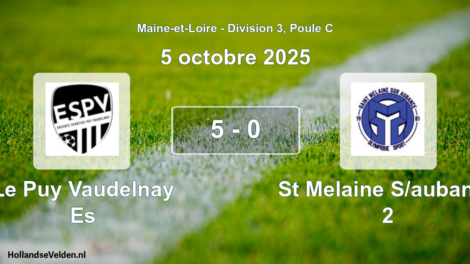 Total number of matches played: Le Puy Vaudelnay Es - St Melaine S/aubance 2 5 - 0 (5 October 2025)