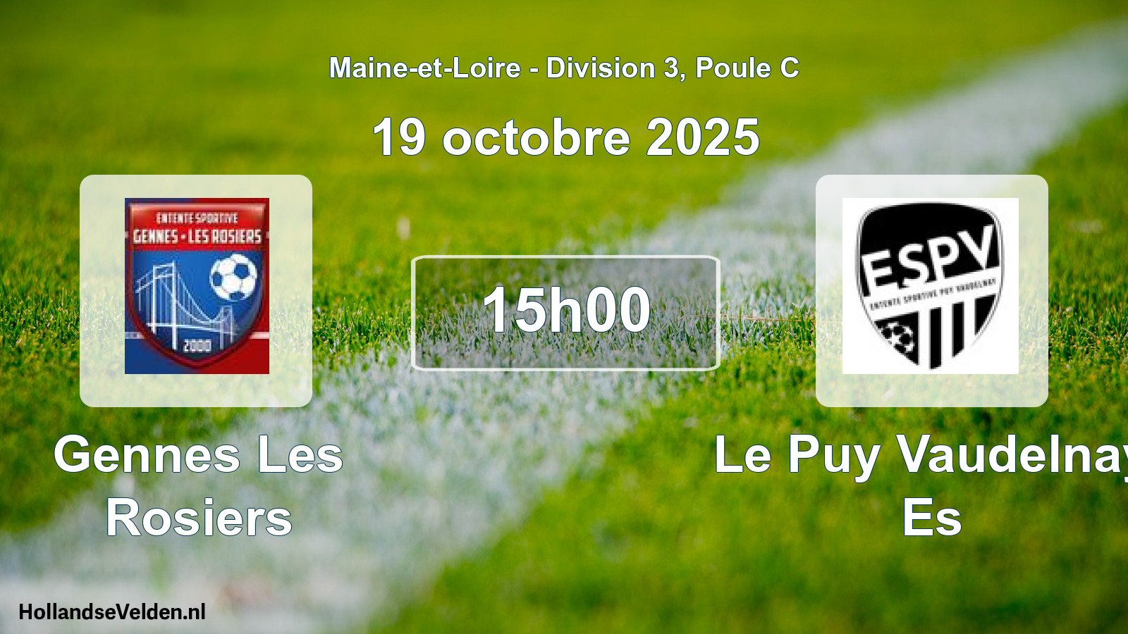 Geplande wedstrijd: Gennes Les Rosiers - Le Puy Vaudelnay Es (19 octobre 2025)