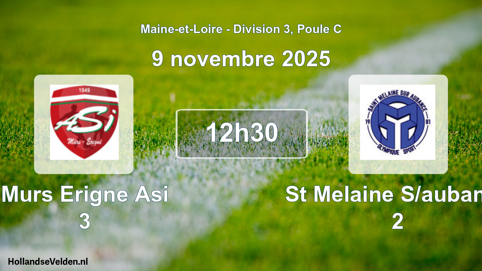 Scheduled Match: Murs Erigne Asi 3 - St Melaine S/aubance 2 (9 November 2025)