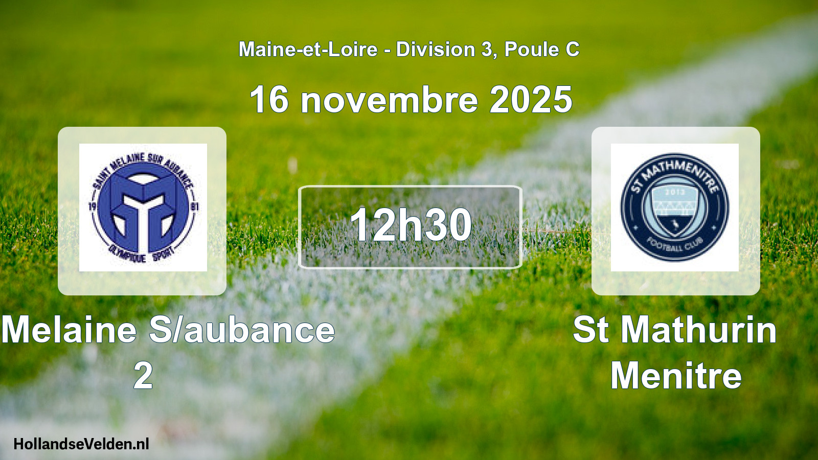 Geplande wedstrijd: St Melaine S/aubance 2 - St Mathurin Menitre (16 novembre 2025)