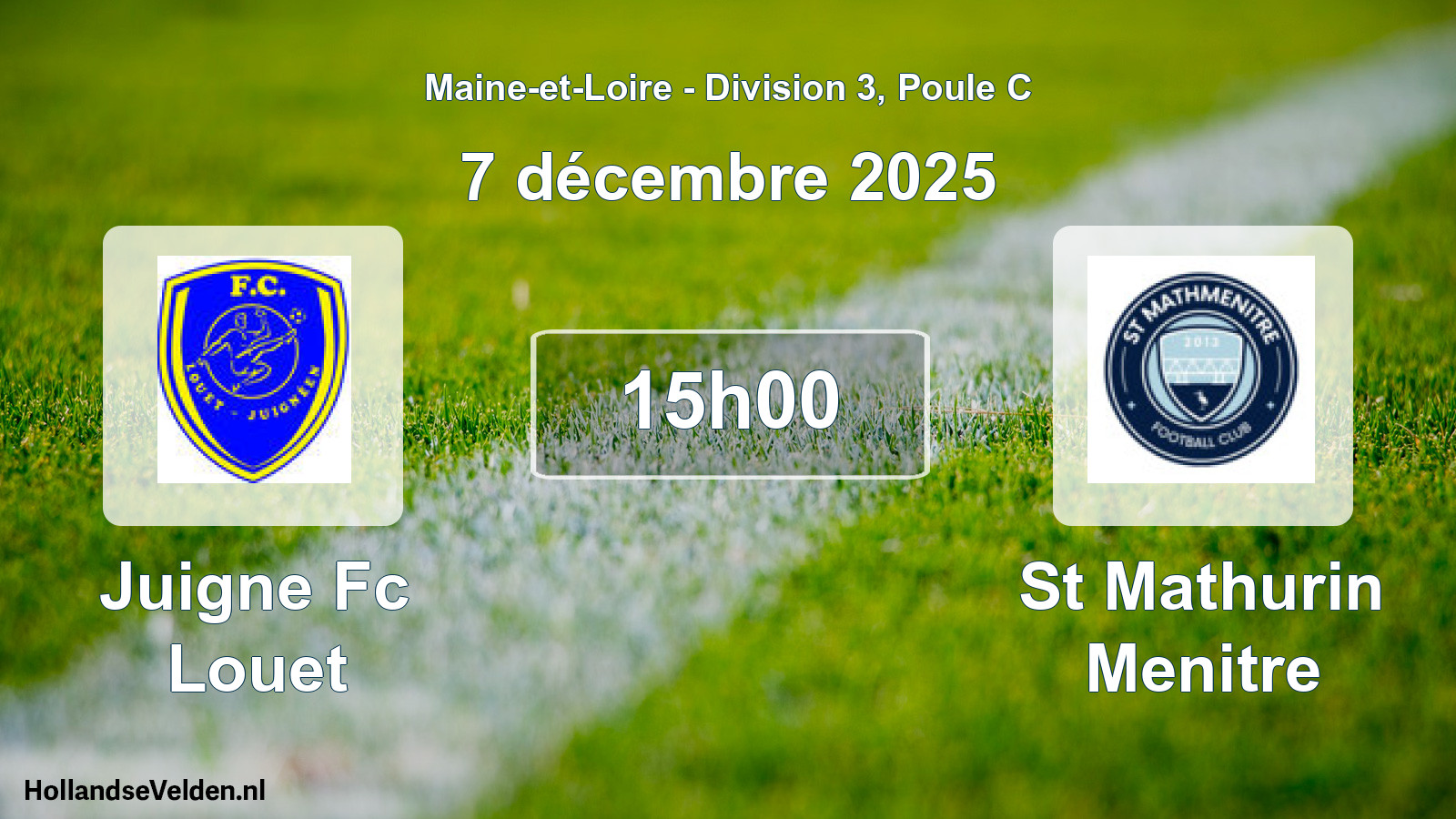 Geplande wedstrijd: Juigne Fc Louet - St Mathurin Menitre (7 december 2025)