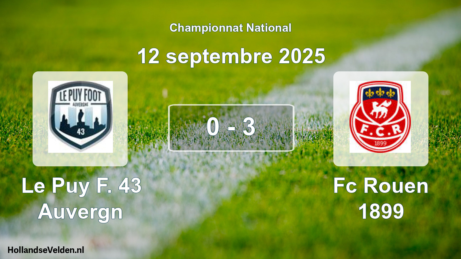 Total number of matches played: Le Puy F. 43 Auvergn - Fc Rouen 1899 0 - 3 (12 September 2025)