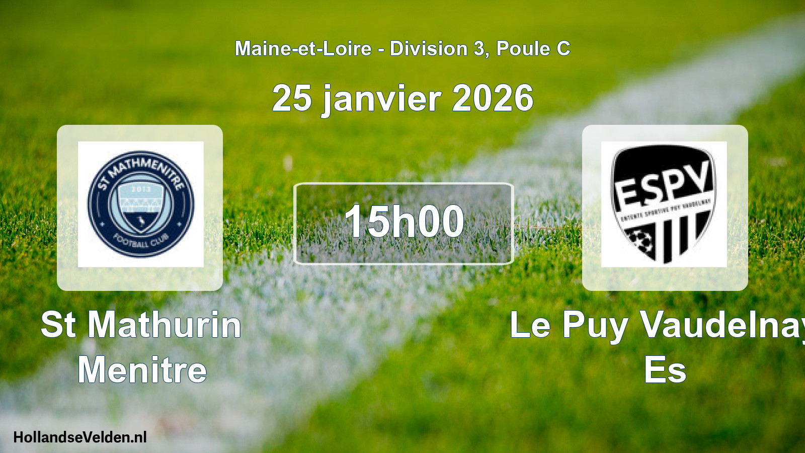 Geplande wedstrijd: St Mathurin Menitre - Le Puy Vaudelnay Es (25 janvier 2026)