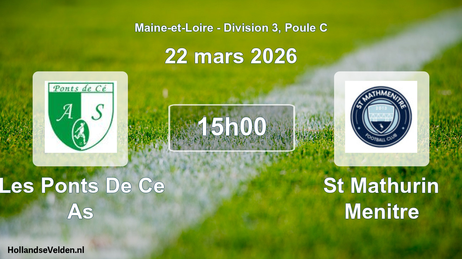 Geplande wedstrijd: Les Ponts De Ce As - St Mathurin Menitre (22 maart 2026)