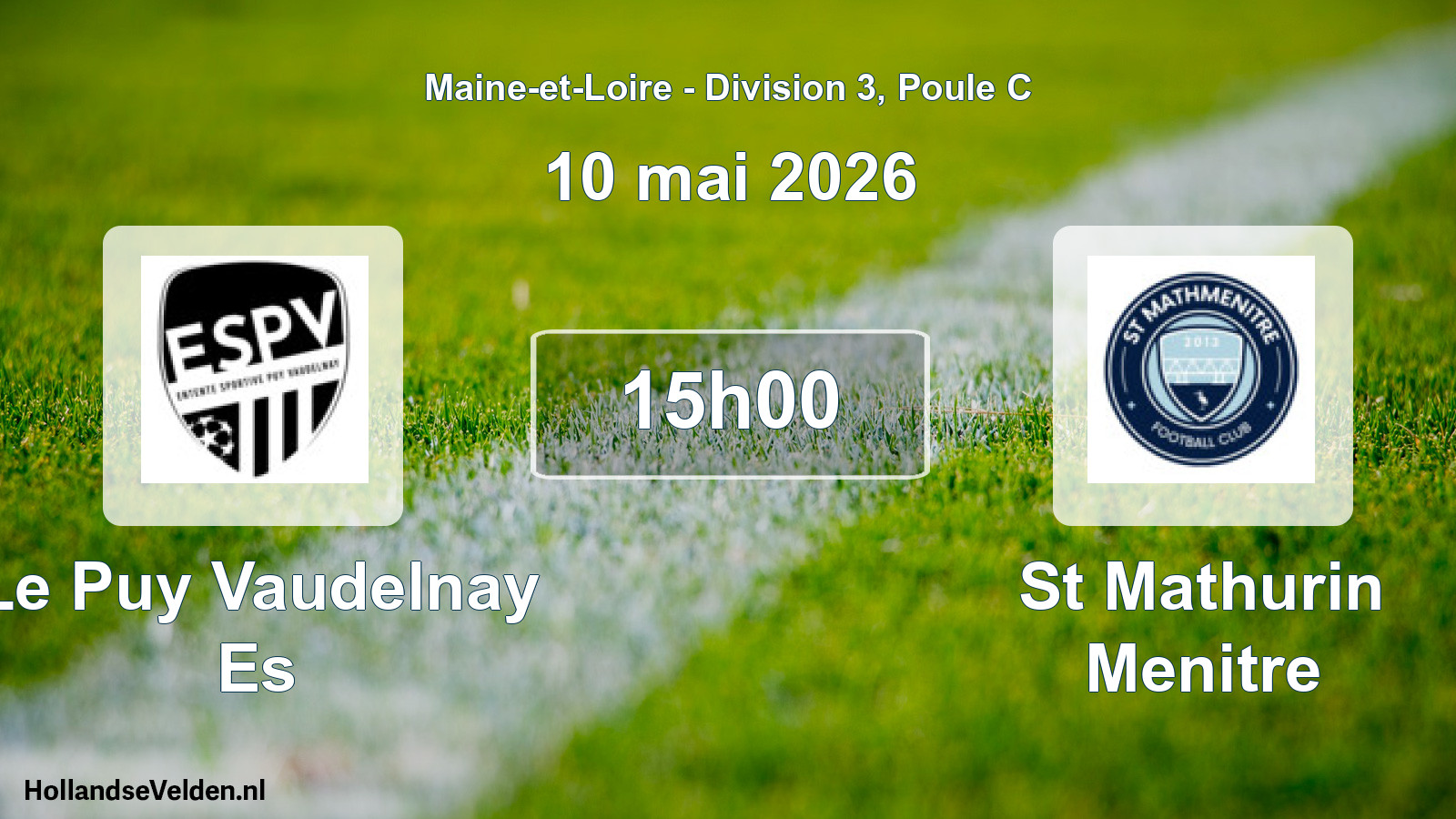 Geplande wedstrijd: Le Puy Vaudelnay Es - St Mathurin Menitre (10 mai 2026)