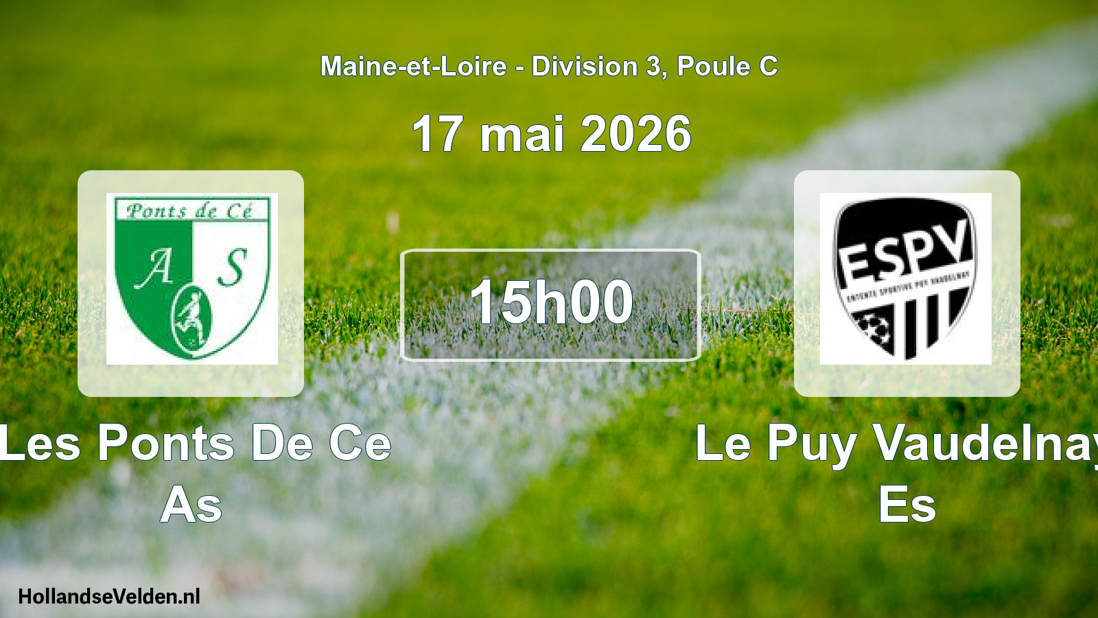 Scheduled Match: Les Ponts De Ce As - Le Puy Vaudelnay Es (17 May 2026)