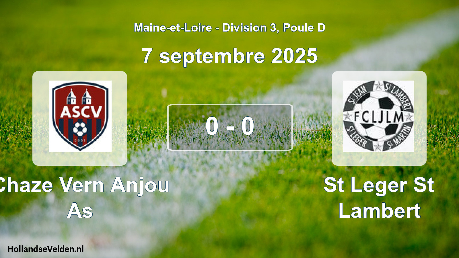 Gespeelde wedstrijd: Chaze Vern Anjou As - St Leger St Lambert 0 - 0 (7 septembre 2025)