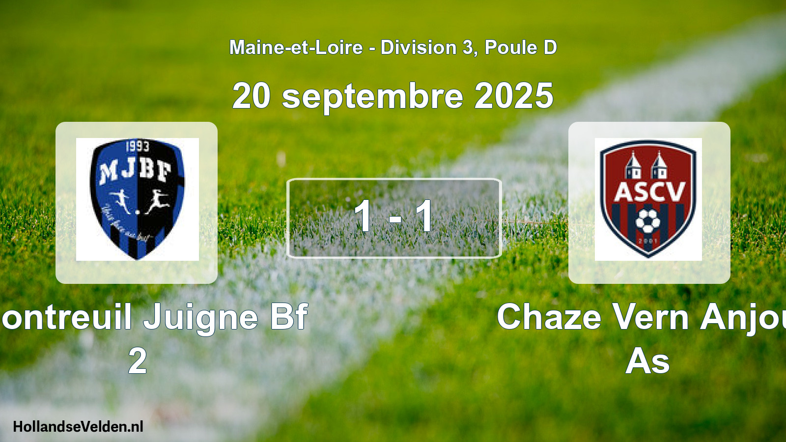 Gespeelde wedstrijd: Montreuil Juigne Bf 2 - Chaze Vern Anjou As 1 - 1 (20 septembre 2025)