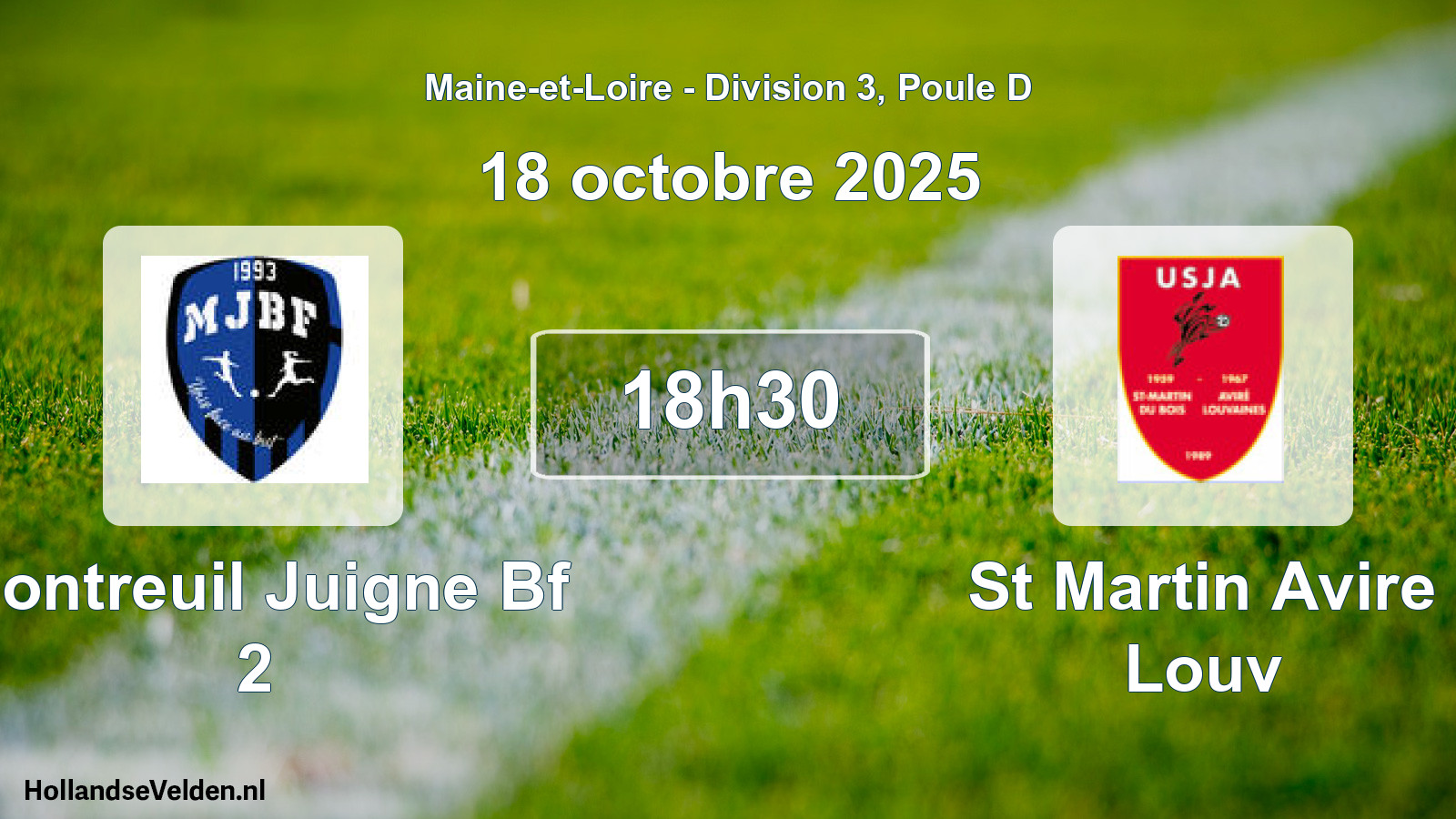 Geplande wedstrijd: Montreuil Juigne Bf 2 - St Martin Avire Louv (18 octobre 2025)