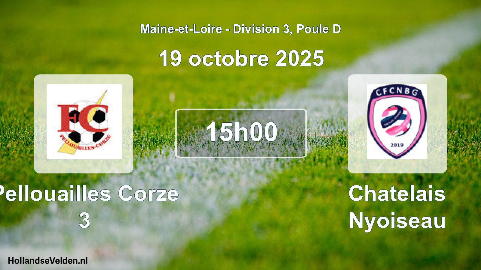 Scheduled Match: Pellouailles Corze 3 - Chatelais Nyoiseau (19 October 2025)