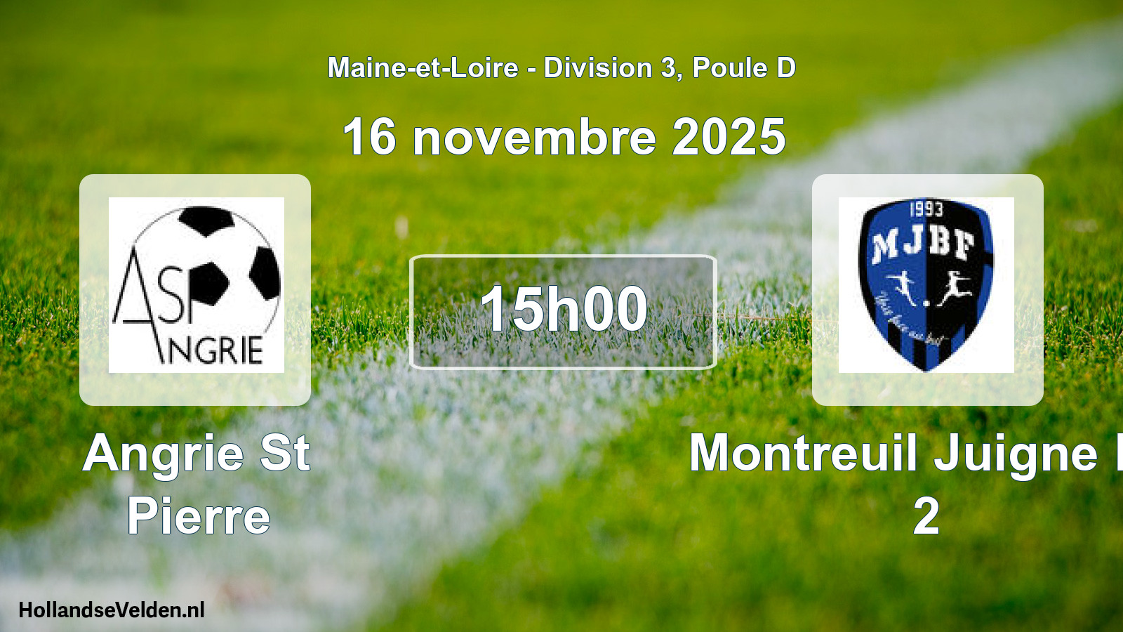 Scheduled Match: Angrie St Pierre - Montreuil Juigne Bf 2 (16 November 2025)