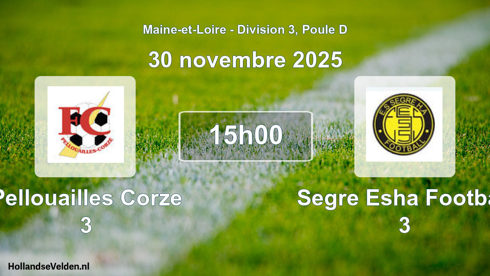 Geplande wedstrijd: Pellouailles Corze 3 - Segre Esha Football 3 (30 november 2025)
